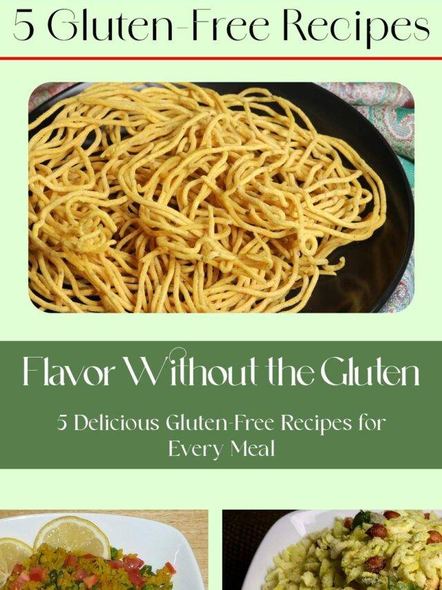 5 Gluten-Free Recipes You Can’t Miss!