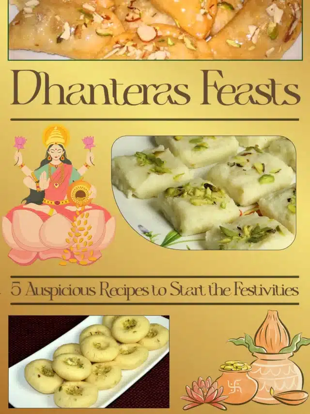 Dhanteras Feasts: 5 Auspicious Recipes to Start the Festivities