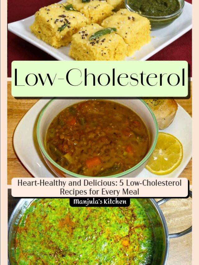 Heart-Healthy and Delicious: 5 Low-Cholesterol Recipes for Every Meal