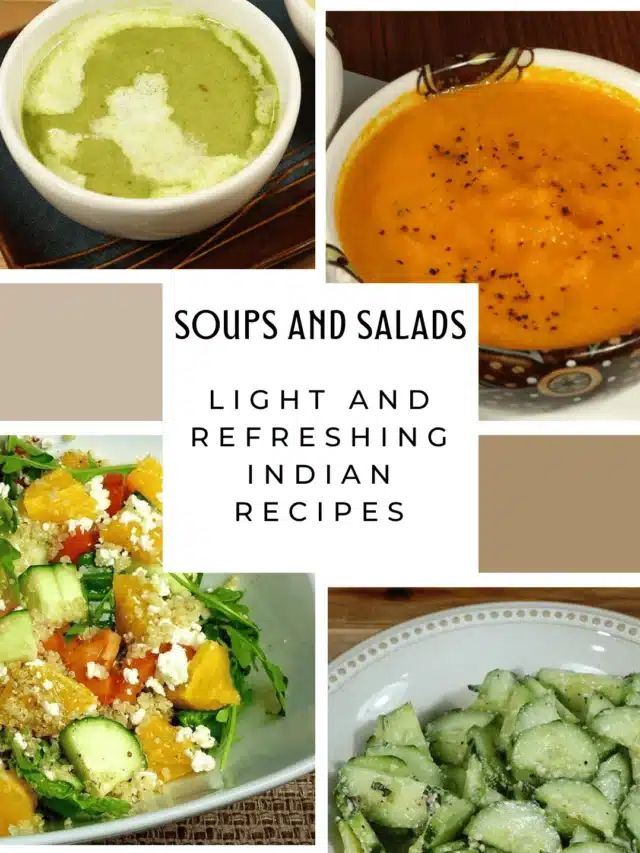 Soups and Salads: Light and Refreshing Indian Recipes