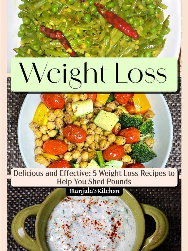 Delicious and Effective: 5 Weight Loss Recipes to Help You Shed Pounds
